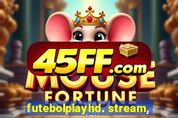 futebolplayhd. stream,